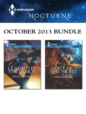 cover image of Harlequin Nocturne October 2013 Bundle: Claimed by the Demon\Out of the Night